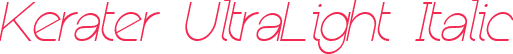 Kerater UltraLight Italic